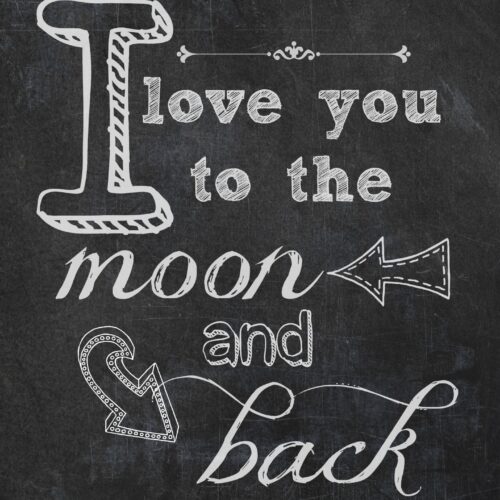 I Love You to the Moon & Back {Free Printable}