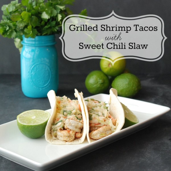 Grilled Shrimp Tacos with Sweet Chili Slaw -- a quick, light and refreshing lunch or dinner 