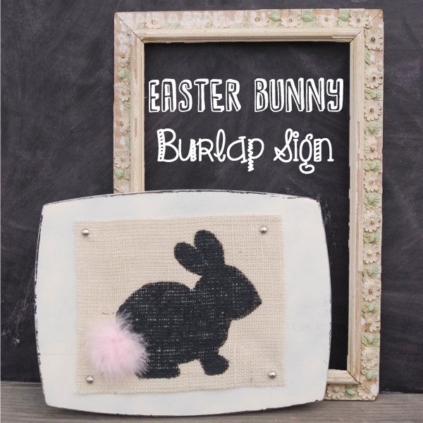 This burlap bunny sign is so cute, and is such an easy Easter project!