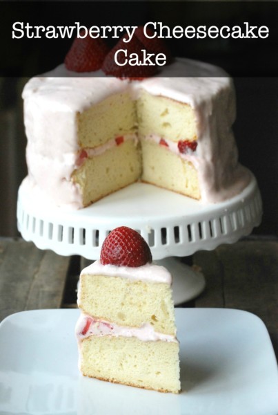 Strawberry Cheesecake Cake | Endlessly Inspired