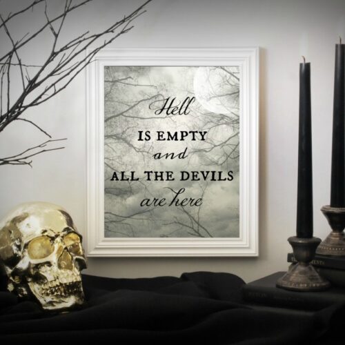 "Hell is empty, and all the devils are here" free Halloween printable from Endlessly Inspired